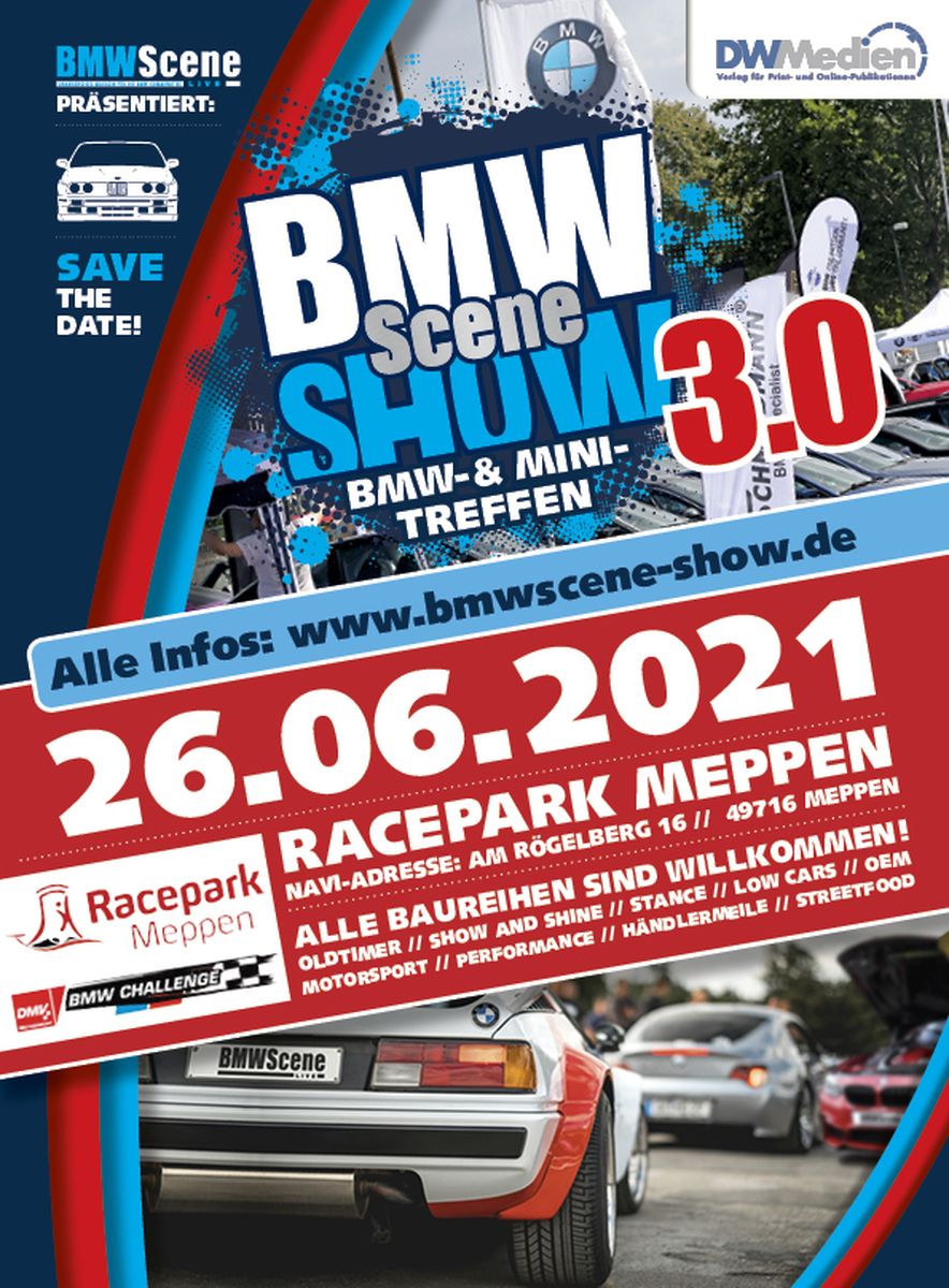 MOTORSPORT TRIFFT TUNING! BMW SCENE SHOW 3.0 des BMW Scene Live Magazin Racepark Meppen: BMW Youngtimer, BMW Oldtimer, BMW Motorsport - Ahrend02Tuning